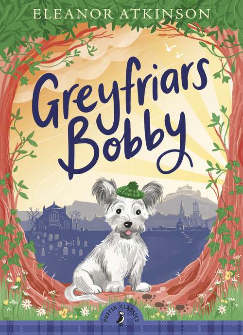 Book cover of Greyfriars Bobby (Puffin Classics)