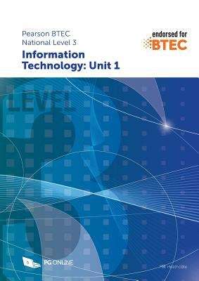 Book cover of Pearson BTEC National Level 3 Information Technology: Unit 1 (PDF)