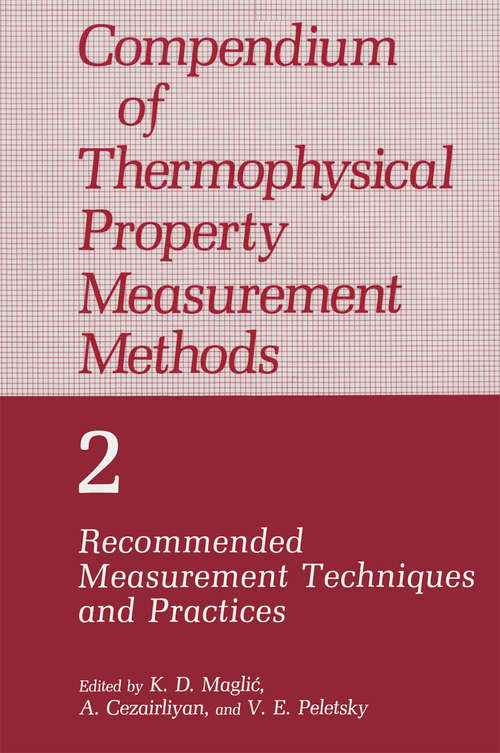 Book cover of Compendium of Thermophysical Property Measurement Methods: Volume 2 Recommended Measurement Techniques and Practices (1992)