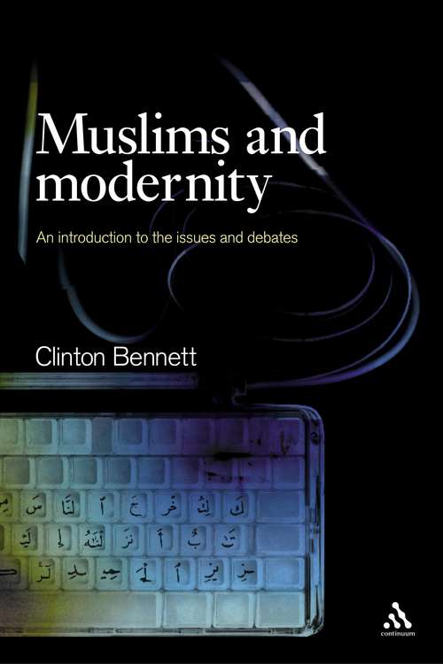 Book cover of Muslims and Modernity: Current Debates (Comparative Islamic Studies)