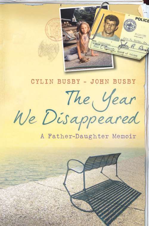 Book cover of The Year We Disappeared: A Father - Daughter Memoir