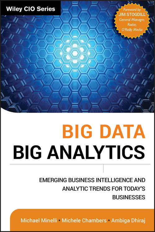 Book cover of Big Data, Big Analytics: Emerging Business Intelligence and Analytic Trends for Today's Businesses (Wiley CIO)