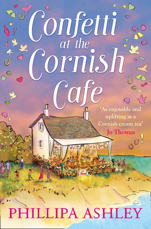 Book cover of Confetti at the Cornish Café: The Perfect Summer Romance For Fans Of Poldark (ePub edition) (The Cornish Café Series #3)