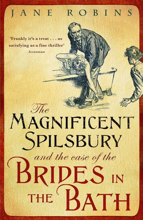 Book cover of The Magnificent Spilsbury and the Case of the Brides in the Bath
