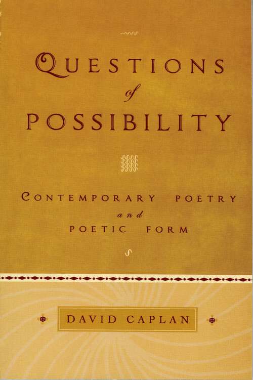Book cover of Questions of Possibility: Contemporary Poetry and Poetic Form
