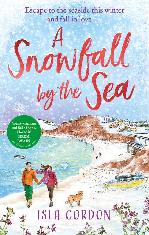 Book cover of A Snowfall by the Sea: curl up with the most heart-warming festive romance you'll read this winter!