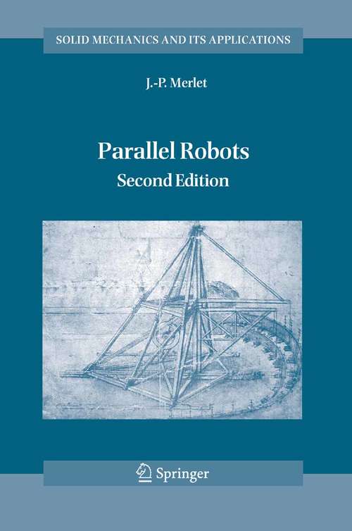 Book cover of Parallel Robots (2nd ed. 2006) (Solid Mechanics and Its Applications #128)