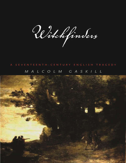 Book cover of Witchfinders: A Seventeenth-Century English Tragedy