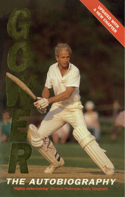 Book cover of David Gower (Text Only): The 50 Greatest Cricketers Of All Time (ePub edition)