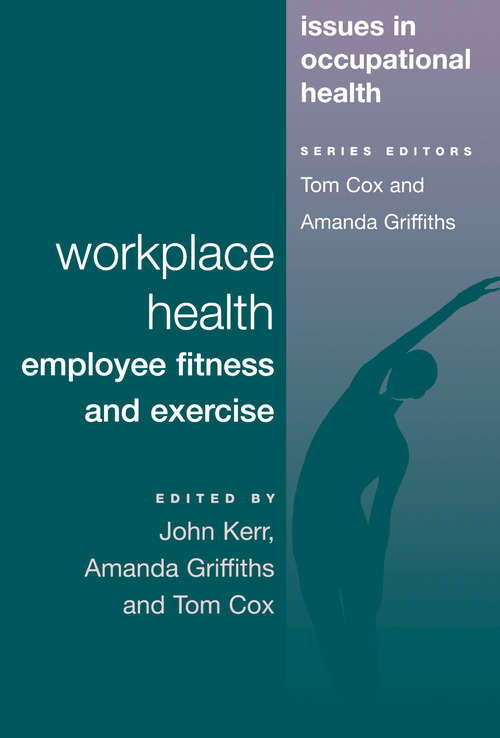 Book cover of Workplace Health: Employee Fitness And Exercise