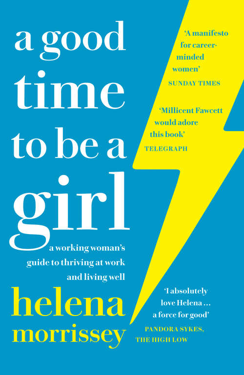 Book cover of A Good Time to be a Girl: How To Succeed In A Changing Time (ePub edition)