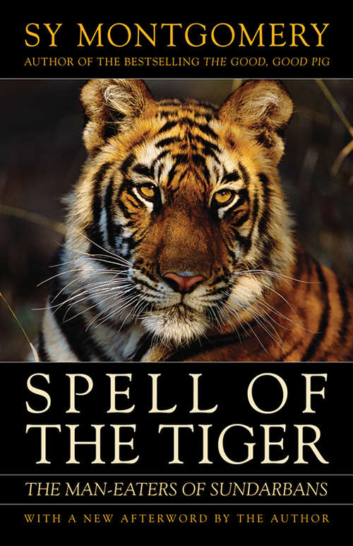 Book cover of Spell of the Tiger: The Man-Eaters of Sundarbans (A\peter Davidson Bk.)