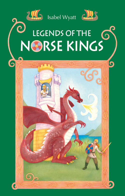 Book cover of Legends of the Norse Kings: The Saga of King Ragnar Goatskin and The Dream of King Alfdan