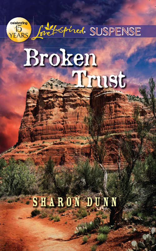Book cover of Broken Trust (ePub First edition) (Mills And Boon Love Inspired Suspense Ser.)