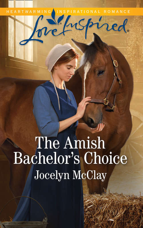 Book cover of The Amish Bachelor's Choice (ePub edition) (Mills And Boon Love Inspired Ser.)