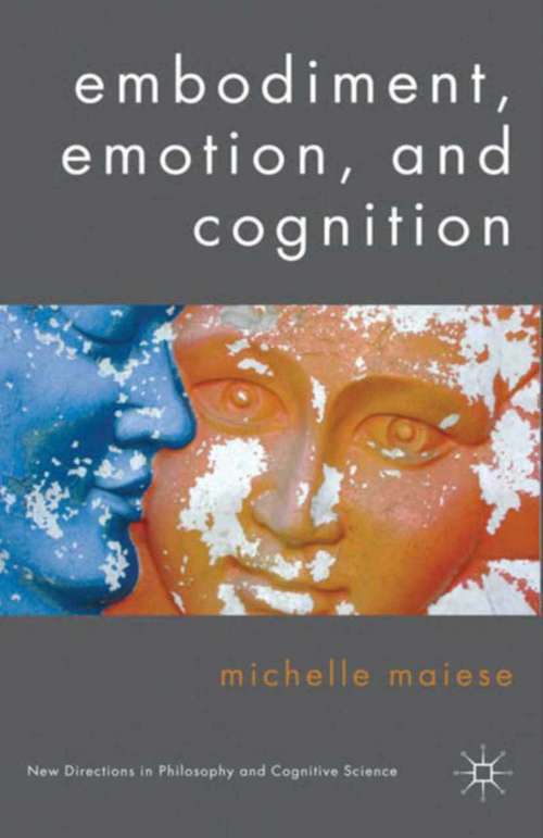 Book cover of Embodiment, Emotion, and Cognition (2011) (New Directions in Philosophy and Cognitive Science)