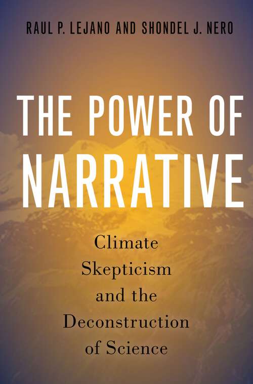 Book cover of The Power of Narrative: Climate Skepticism and the Deconstruction of Science