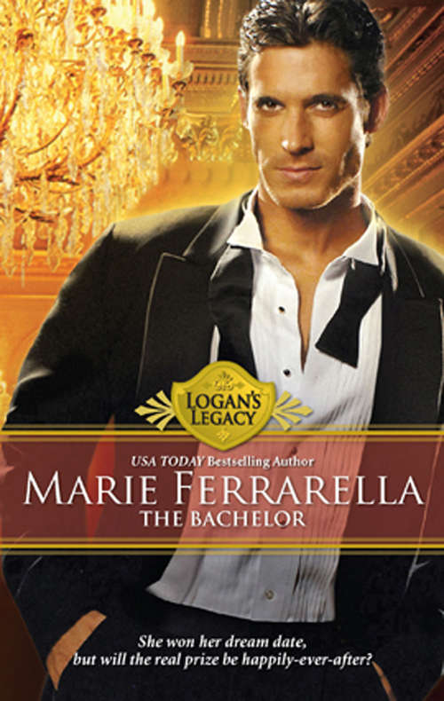 Book cover of The Bachelor: Remodelling The Bachelor / Taming The Playboy / Capturing The Millionaire (ePub First edition) (Logan's Legacy #11)