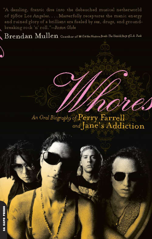Book cover of Whores: An Oral Biography of Perry Farrell and Jane's Addiction