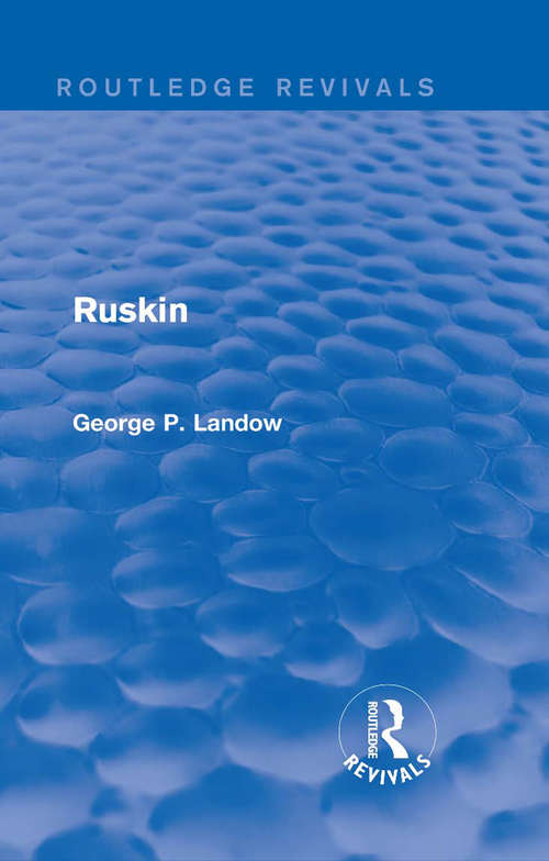 Book cover of Ruskin (Routledge Revivals)