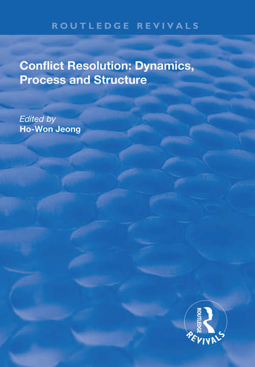 Book cover of Conflict Resolution: Dynamics, Process and Structure (Routledge Revivals)