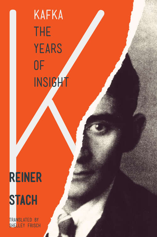 Book cover of Kafka: The Years of Insight