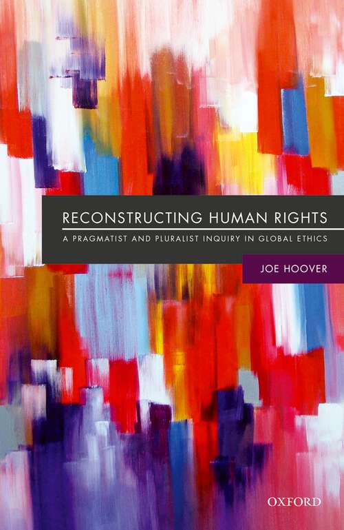 Book cover of Reconstructing Human Rights: A Pragmatist and Pluralist Inquiry into Global Ethics