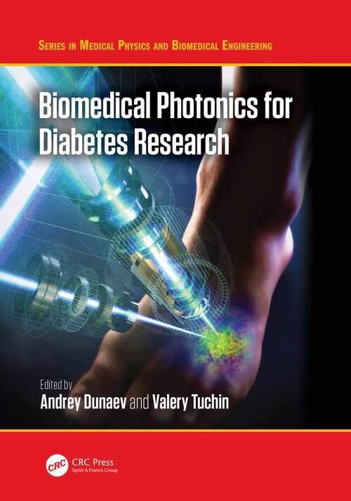 Book cover of Biomedical Photonics for Diabetes Research (Series in Medical Physics and Biomedical Engineering)