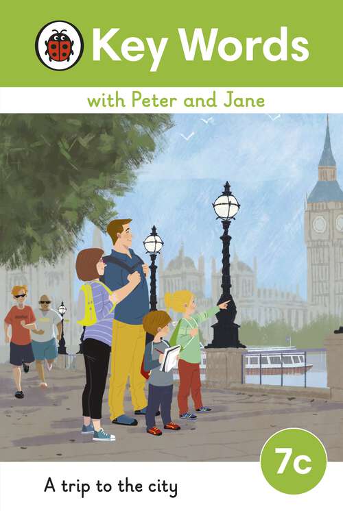 Book cover of Key Words with Peter and Jane Level 7c – A Trip to the City (Key Words with Peter and Jane)