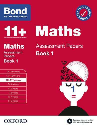 Book cover of Bond 11+: Bond 11+ Maths Assessment Papers 10-11 yrs Book 1