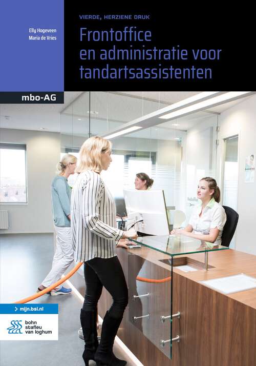 Book cover of Frontoffice en administratie voor tandartsassistenten (4th ed. 2022) (Basiswerk AG)