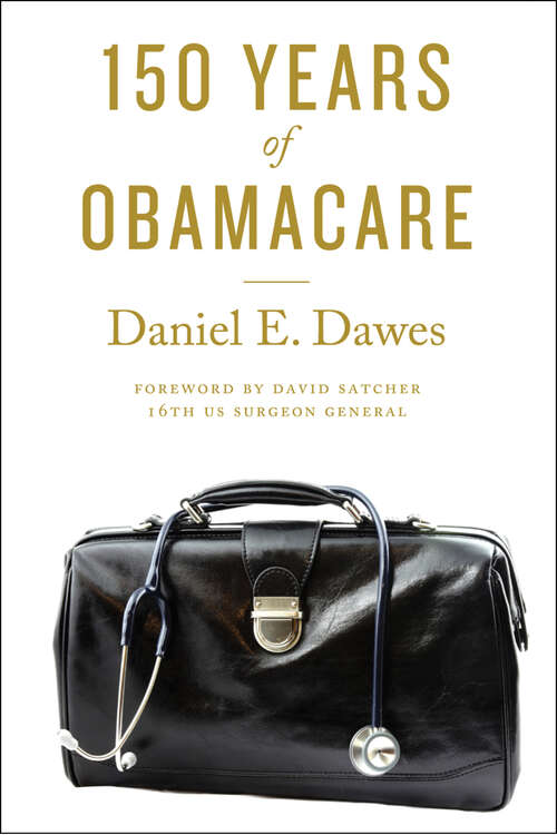 Book cover of 150 Years of ObamaCare (PDF)