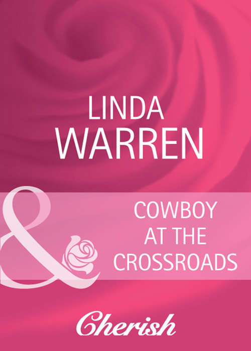 Book cover of Cowboy at the Crossroads: Cowboy At The Crossroads That Cowboy's Kids (ePub First edition) (Home on the Ranch #24)