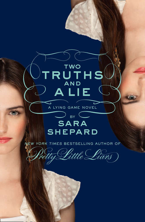 Book cover of Two Truths and a Lie: A Lying Game Novel (ePub edition) (Lying Game Ser. #3)