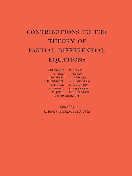 Book cover of Contributions to the Theory of Partial Differential Equations. (AM-33), Volume 33 (PDF)