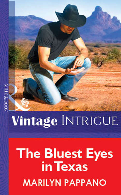 Book cover of The Bluest Eyes in Texas (ePub First edition) (Mills And Boon Vintage Intrigue Ser. #7)