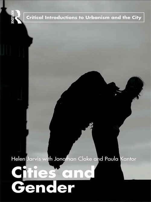 Book cover of Cities and Gender (Routledge Critical Introductions to Urbanism and the City)