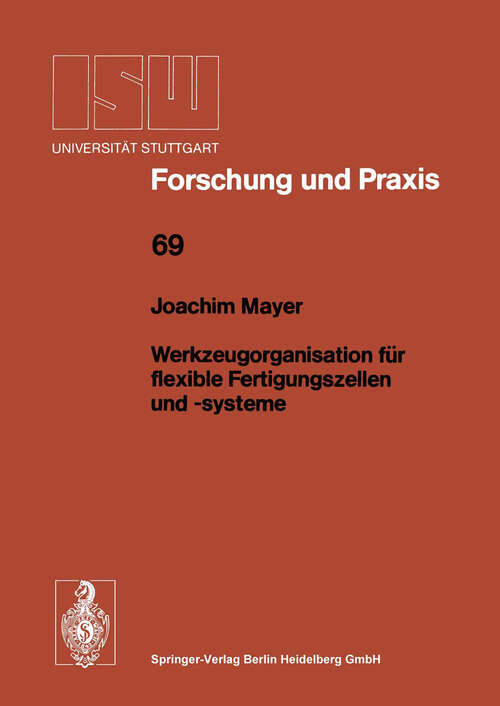 Book cover of Werkzeugorganisation für flexible Fertigungszellen und -systeme (1988) (ISW Forschung und Praxis #69)