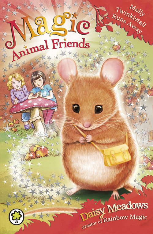 Book cover of Molly Twinkletail Runs Away: Book 2 (Magic Animal Friends #2)