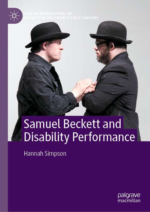 Book cover of Samuel Beckett and Disability Performance (1st ed. 2022) (New Interpretations of Beckett in the Twenty-First Century)