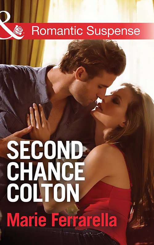 Book cover of Second Chance Colton: Second Chance Colton The Colton Bodyguard (ePub edition) (The Coltons of Oklahoma #5)
