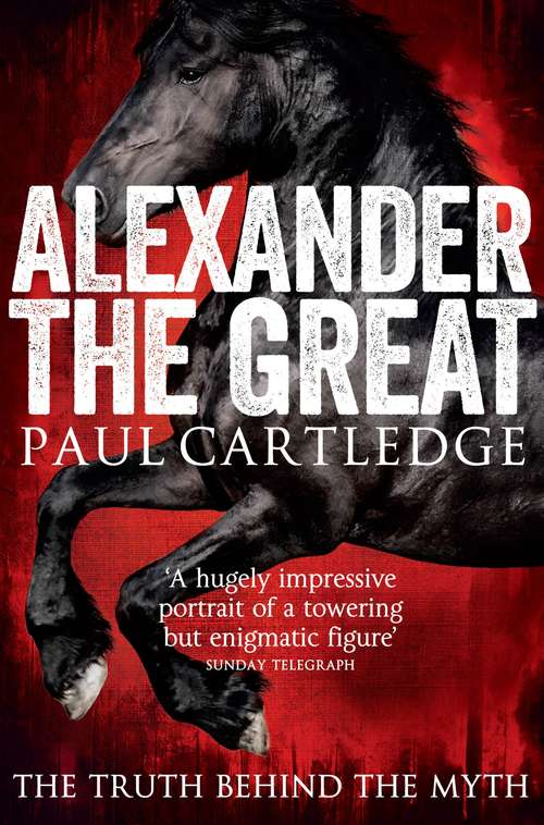 Book cover of Alexander The Great: The Hunt For A New Past