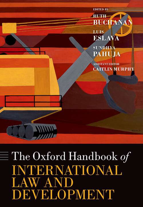 Book cover of The Oxford Handbook of International Law and Development (Oxford Handbooks)