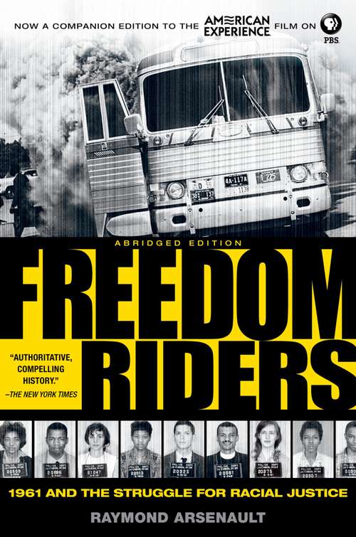Book cover of Freedom Riders: 1961 and the Struggle for Racial Justice
