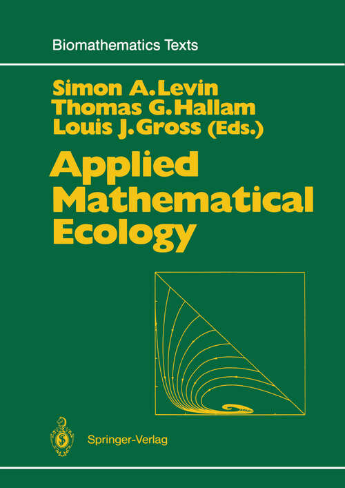 Book cover of Applied Mathematical Ecology (1989) (Biomathematics #18)