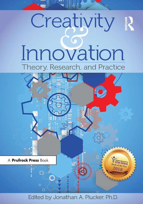 Book cover of Creativity and Innovation: Theory, Research, and Practice