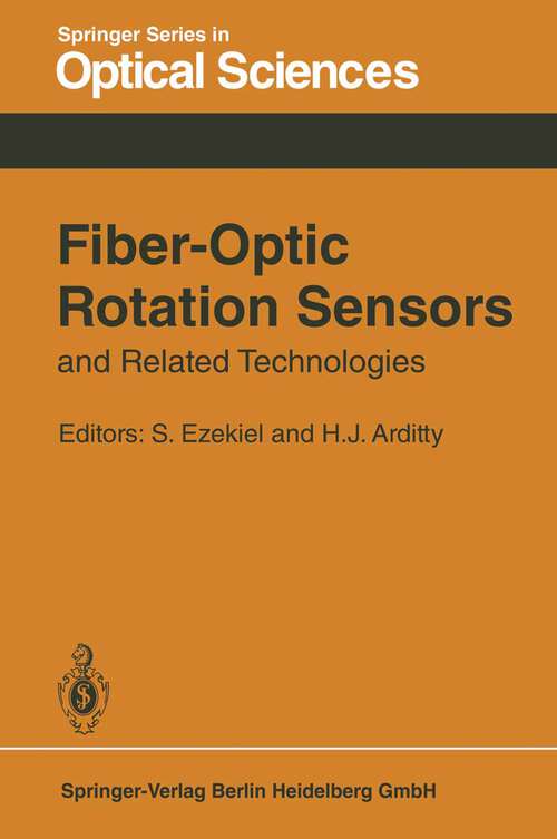 Book cover of Fiber-Optic Rotation Sensors and Related Technologies: Proceedings of the First International Conference MIT, Cambridge, Mass., USA, November 9–11, 1981 (1982) (Springer Series in Optical Sciences #32)