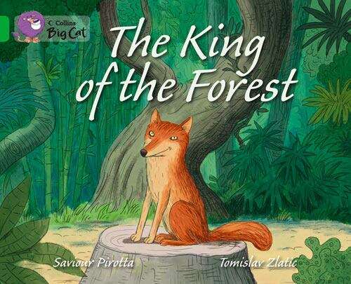 Book cover of The King of the Forest: Band 05/Green (Collins Big Cat) (PDF)