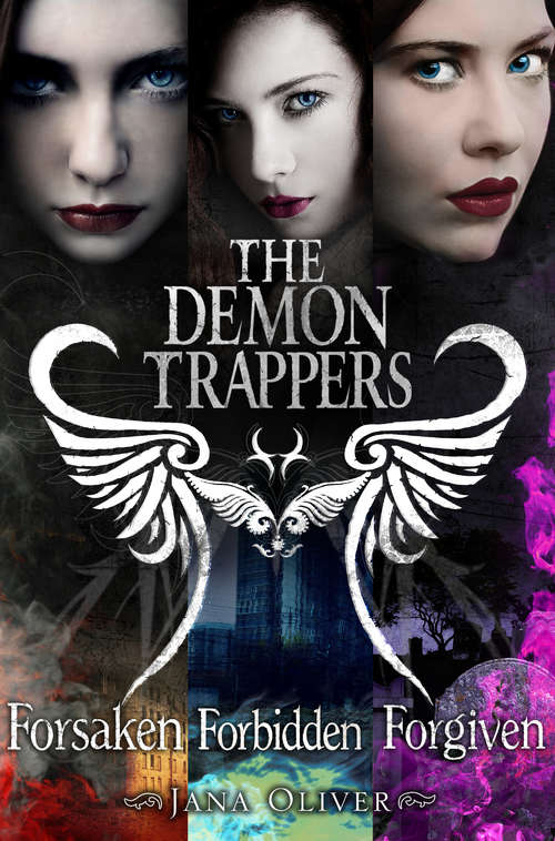 Book cover of Demon Trappers 1-3: Forsaken, Forbidden, Forgiven
