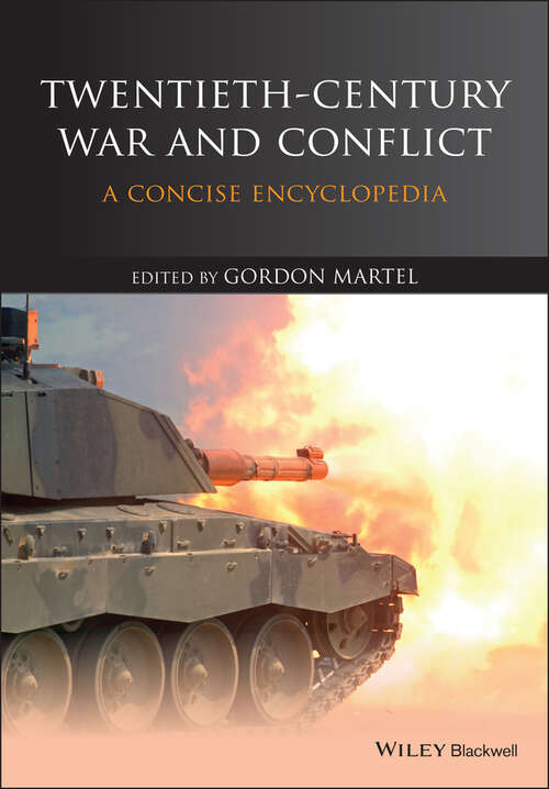 Book cover of Twentieth-Century War and Conflict: A Concise Encyclopedia